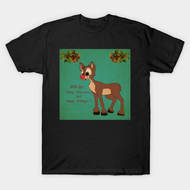 Rudolph's Seasons Greetings T-Shirt by HyzenthlayRose